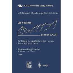 Unity from Duality: Gravity, Gauge Theory and Strings - 9783642055478