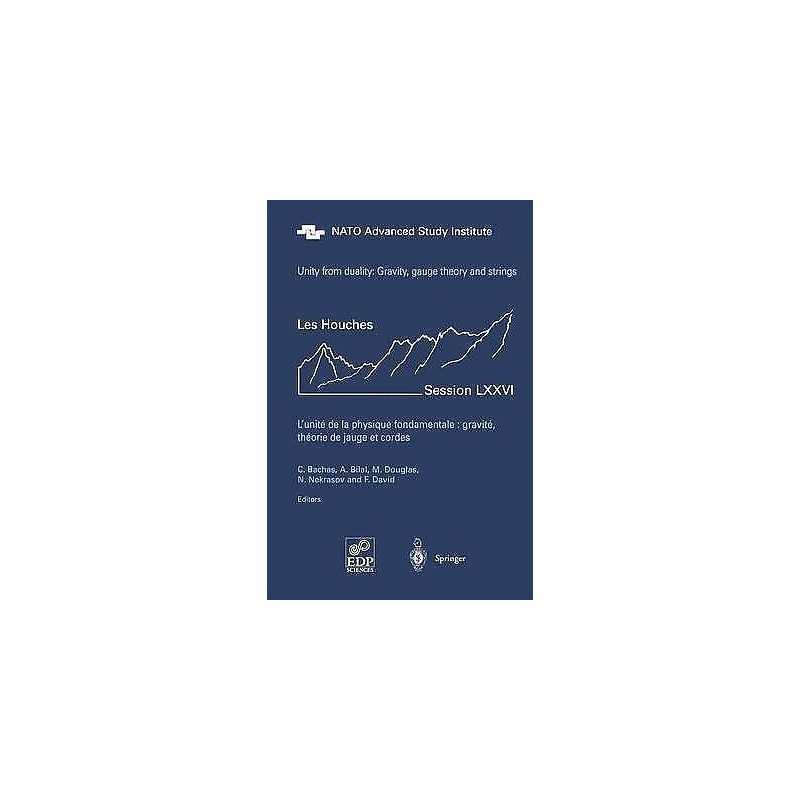 Unity from Duality: Gravity, Gauge Theory and Strings - 9783642055478