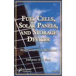 Fuel Cells, Solar Panels, and Storage Devices - 9781119480105