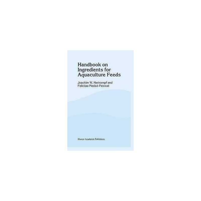 Handbook on Ingredients for Aquaculture Feeds - 9780412627606