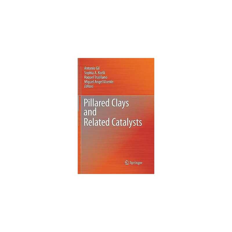 Pillared Clays and Related Catalysts - 9781489982353