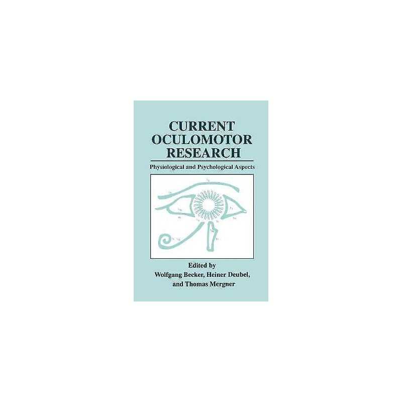 Current Oculomotor Research - 9780306460494