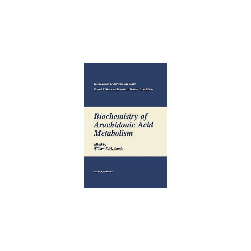 Biochemistry of Arachidonic Acid Metabolism - 9780898387179