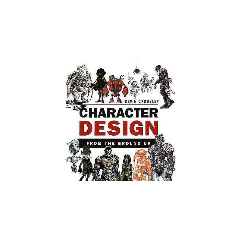 Character Design From the Ground Up - 9781138428126