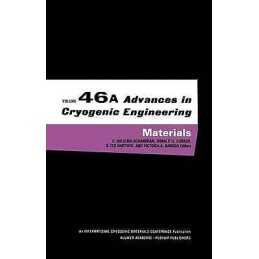 Advances in Cryogenic Engineering Materials - 9780306463983