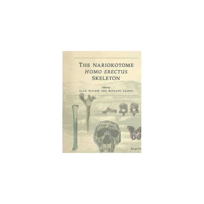 The Nariokotome Homo Erectus Skeleton - 9783540563013