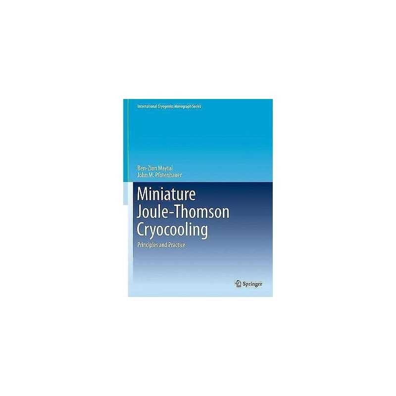 Miniature Joule-Thomson Cryocooling - 9781441982841