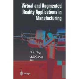 Virtual and Augmented Reality Applications in Manufacturing - 9781852337964