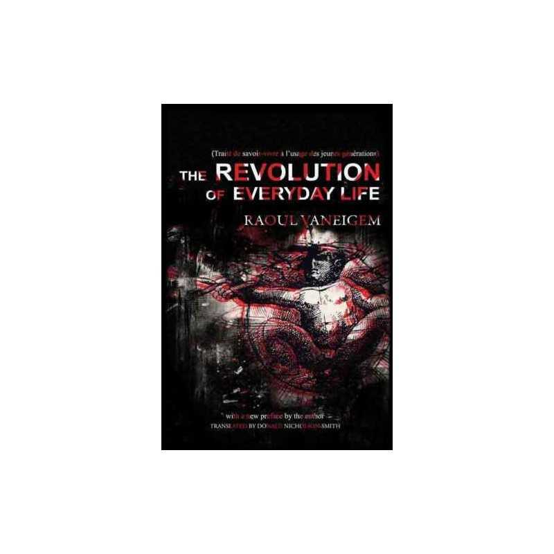 The The Revolution Of Everyday Life - 9781604866780