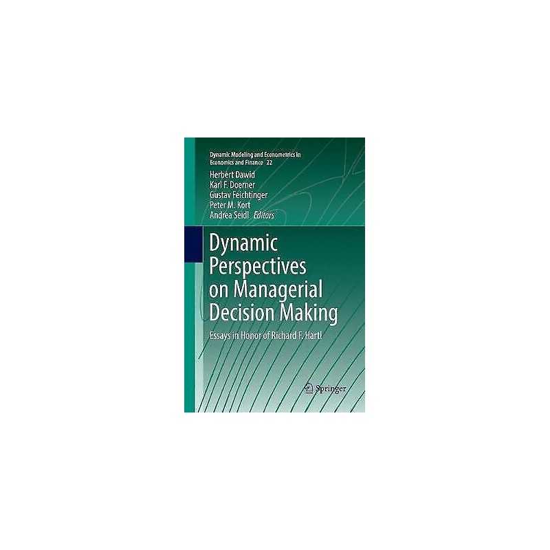 Dynamic Perspectives on Managerial Decision Making - 9783319818221