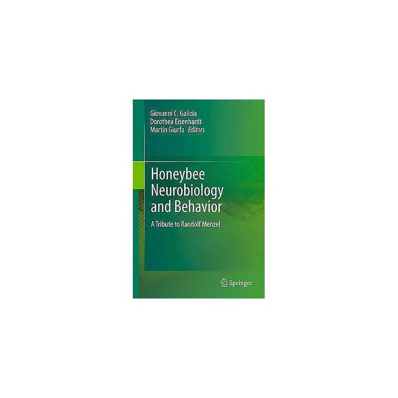 Honeybee Neurobiology and Behavior - 9789400798960