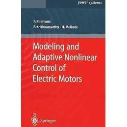 Modeling and Adaptive Nonlinear Control of Electric Motors - 9783642056673