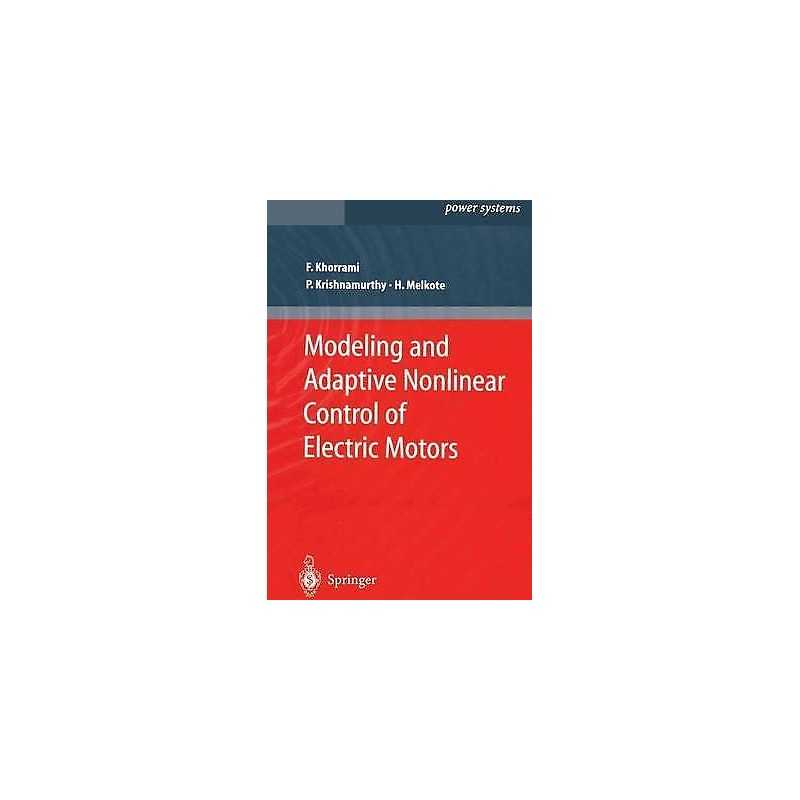 Modeling and Adaptive Nonlinear Control of Electric Motors - 9783642056673