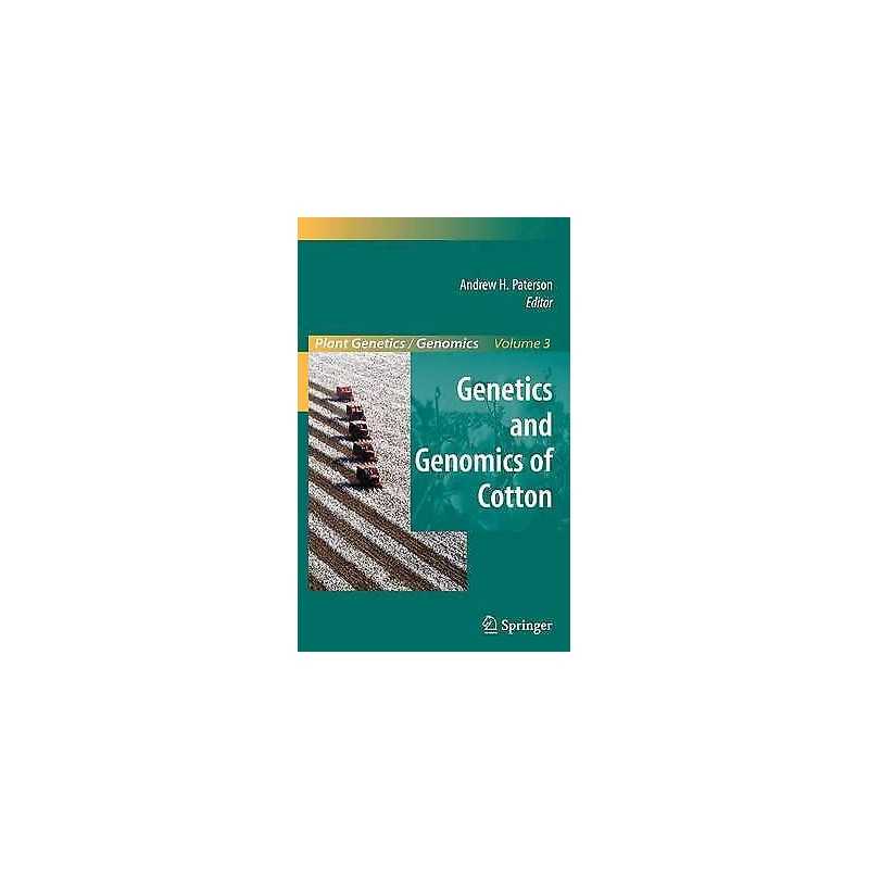 Genetics and Genomics of Cotton - 9780387708096