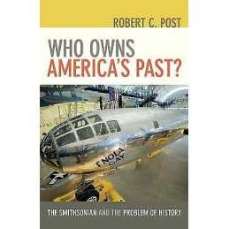 Who Owns Americas Past? - 9781421422589