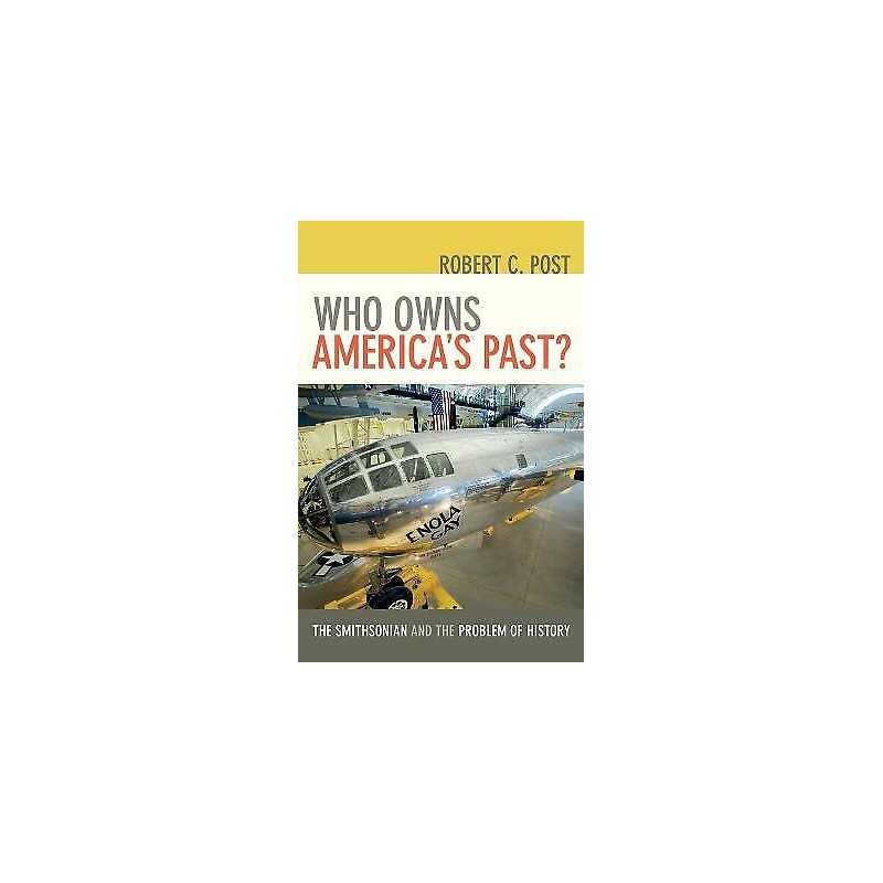 Who Owns Americas Past? - 9781421422589