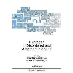 Hydrogen in Disordered and Amorphous Solids - 9780306422751