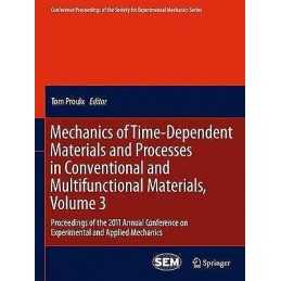 Mechanics of Time-Dependent Materials and Processes in Conven... - 9781461402121
