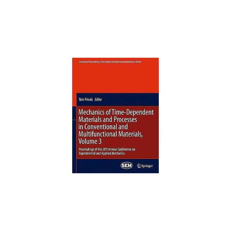 Mechanics of Time-Dependent Materials and Processes in Conven... - 9781461402121