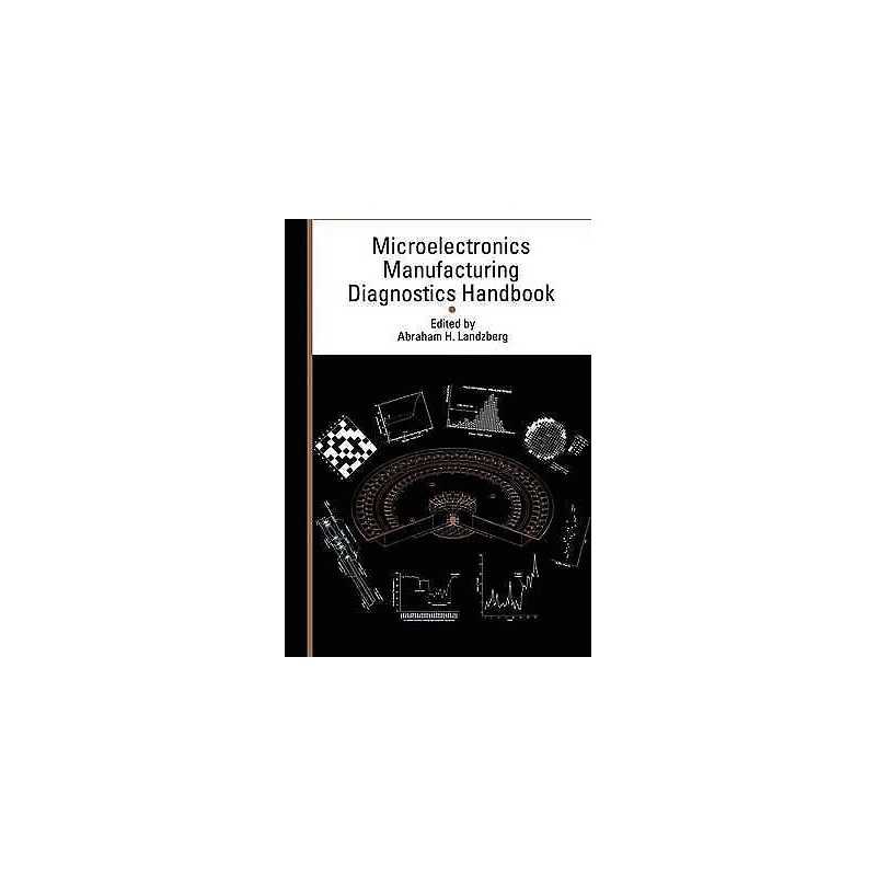 Microelectronics Manufacturing Diagnostics Handbook - 9780442004712