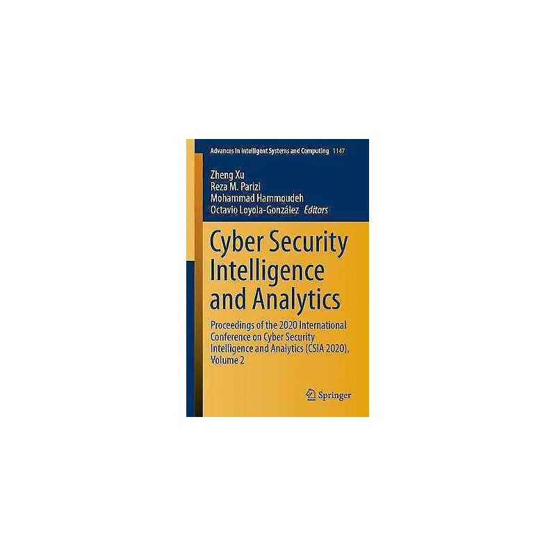 Cyber Security Intelligence and Analytics - 9783030433086