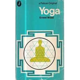 Yoga (Pelican S.) by Wood, Ernest Paperback Book