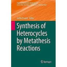 Synthesis of Heterocycles by Metathesis Reactions - 9783319399393