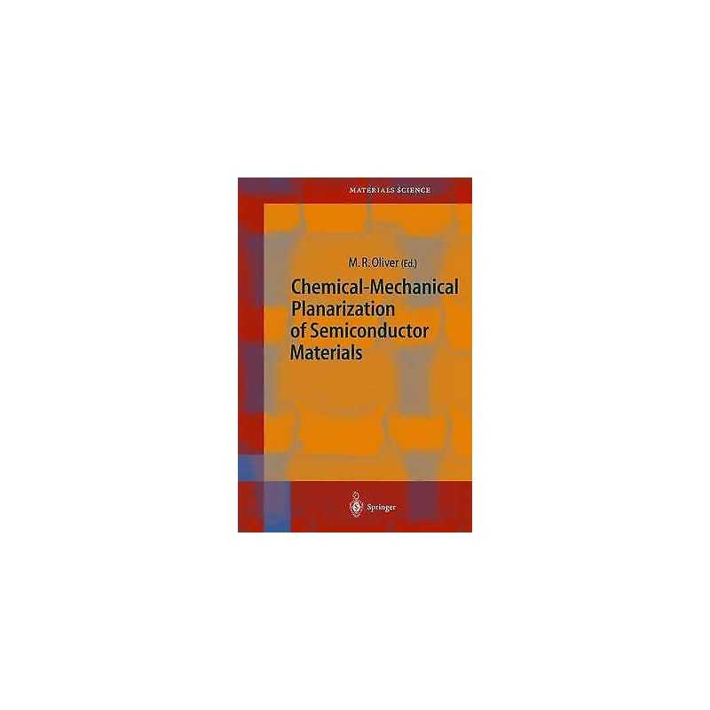 Chemical-Mechanical Planarization of Semiconductor Materials - 9783540431817
