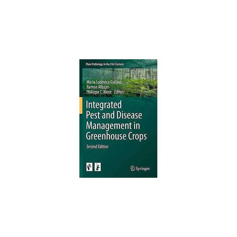 Integrated Pest and Disease Management in Greenhouse Crops - 9783030223069