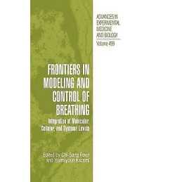 Frontiers in Modeling and Control of Breathing - 9780306466472