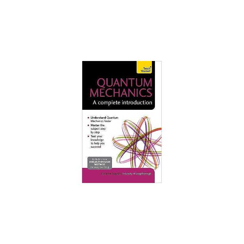 Quantum Mechanics: A Complete Introduction: Teach Yourself - 9781473602410
