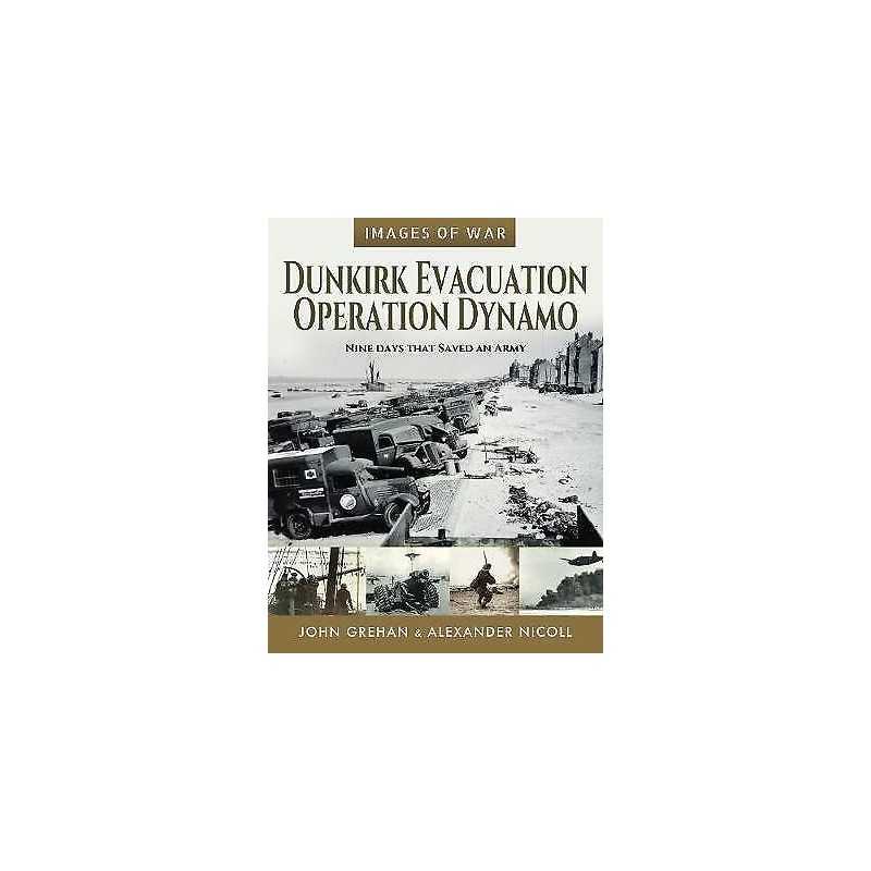 Dunkirk Evacuation - Operation Dynamo - 9781526770356