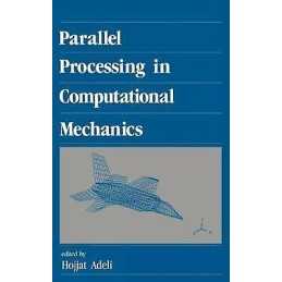Parallel Processing in Computational Mechanics - 9780824785574