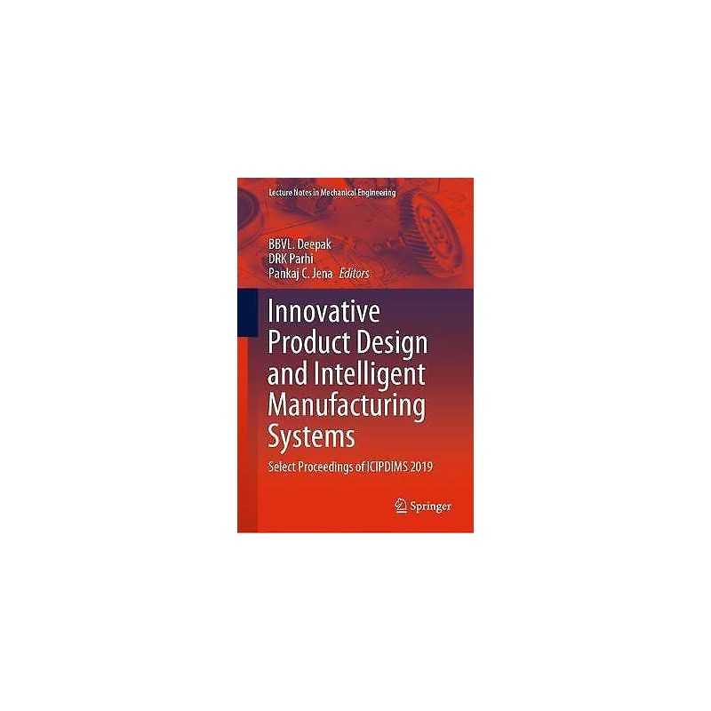 Innovative Product Design and Intelligent Manufacturing Systems - 9789811526954