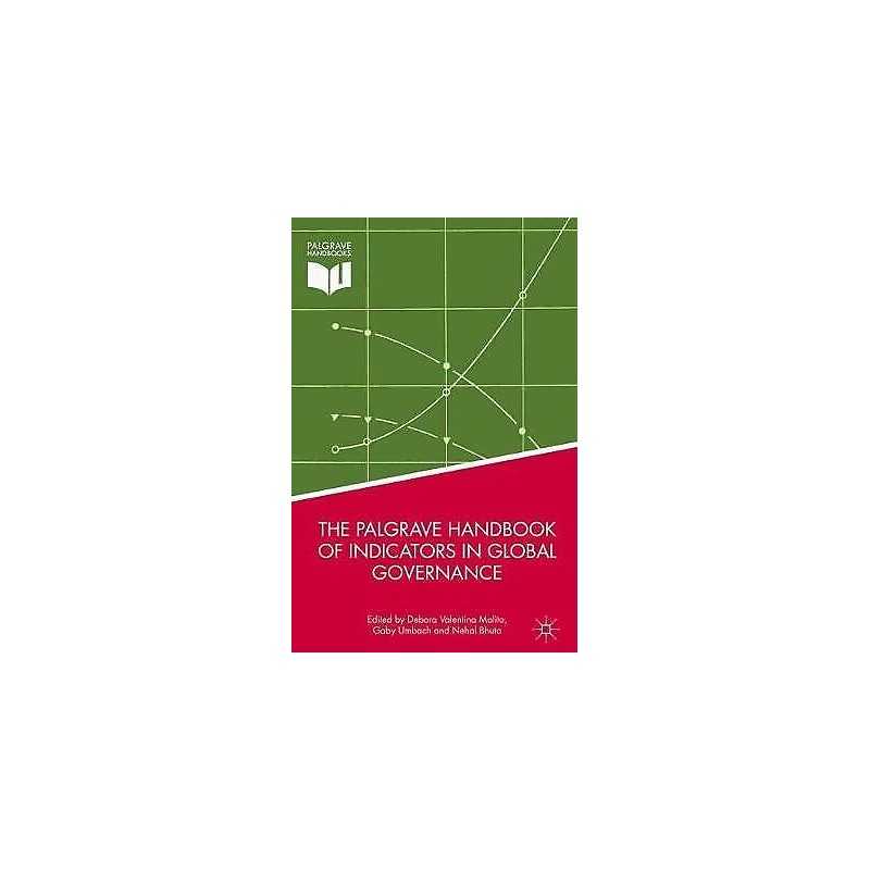 The Palgrave Handbook of Indicators in Global Governance - 9783319627069