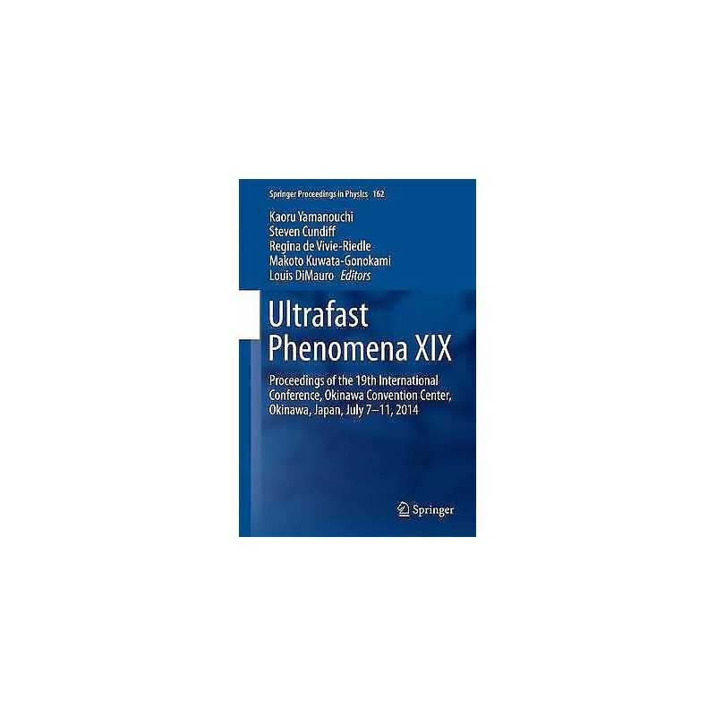 Ultrafast Phenomena XIX - 9783319132419