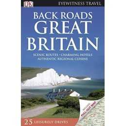 Back Roads Great Britain (DK Eyewitness Travel Back... by DK Eyewitness Hardback