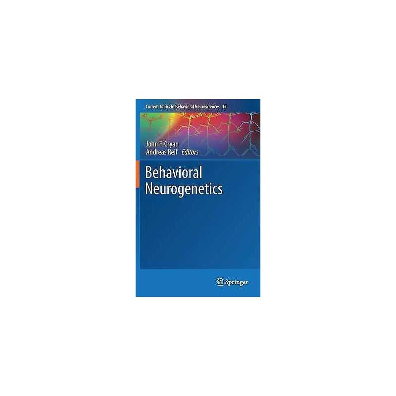 Behavioral Neurogenetics - 9783642278587
