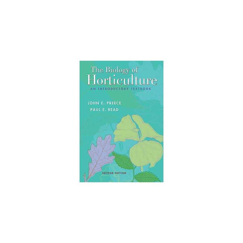 The Biology of Horticulture - 9780471465799