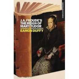 J.A. Froudes Mary Tudor - 9781441186850