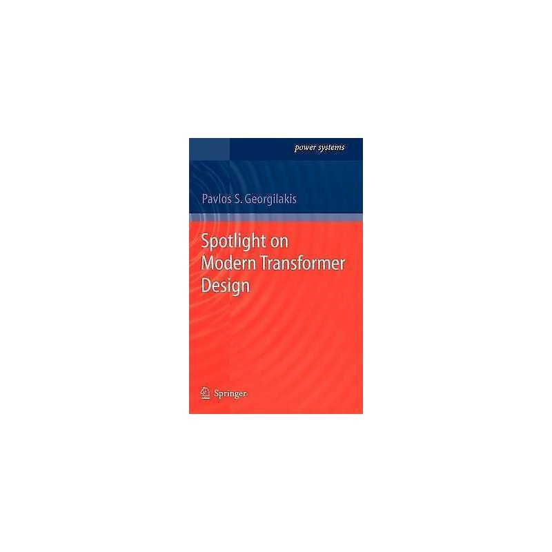 Spotlight on Modern Transformer Design - 9781848826663