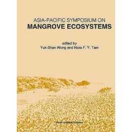 Asia-Pacific Symposium on Mangrove Ecosystems - 9780792332916