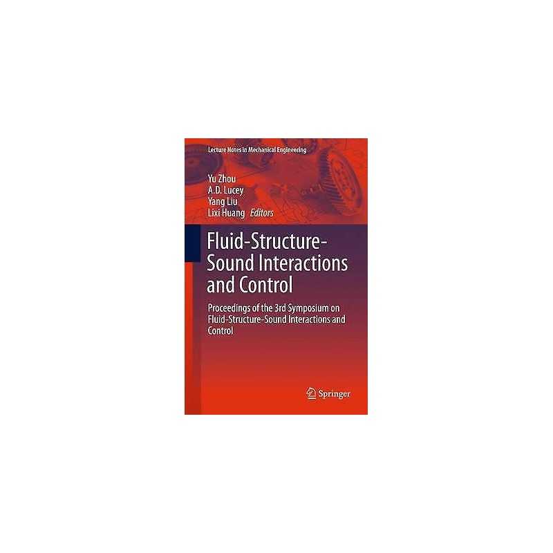 Fluid-Structure-Sound Interactions and Control - 9783662488669
