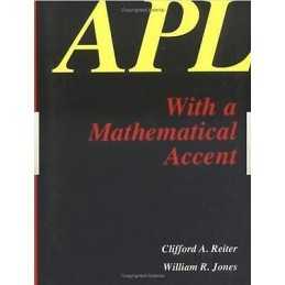 APL with a Mathematical Accent - 9780534128647