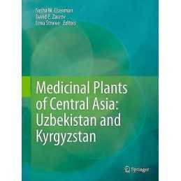 Medicinal Plants of Central Asia: Uzbekistan and Kyrgyzstan - 9781461439110