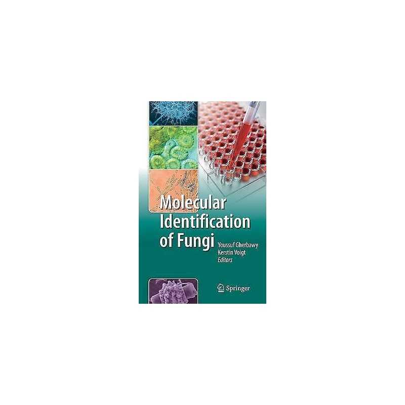 Molecular Identification of Fungi - 9783642050411