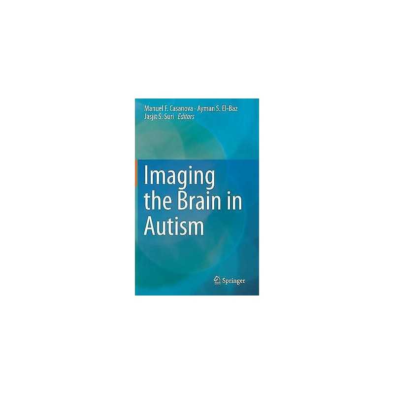 Imaging the Brain in Autism - 9781461468424