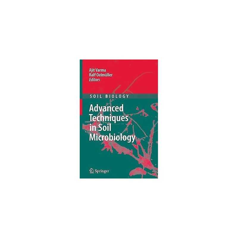 Advanced Techniques in Soil Microbiology - 9783540708643