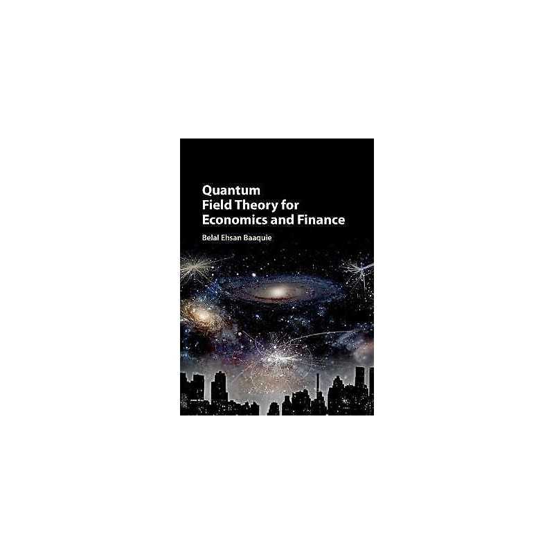 Quantum Field Theory for Economics and Finance - 9781108423151