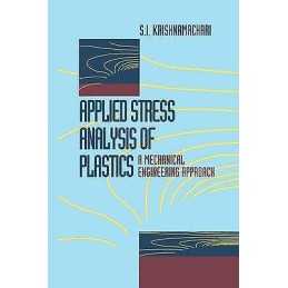 Applied Stress Analysis of Plastics - 9781461363606